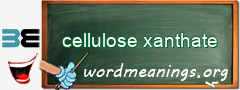 WordMeaning blackboard for cellulose xanthate